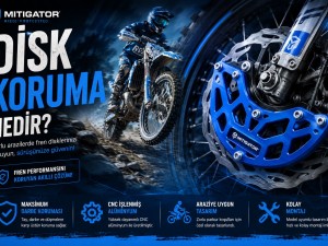 Disk Koruma Nedir? Enduro ve Motocross Motosikletlerinde Neden Kullanılmalıdır?